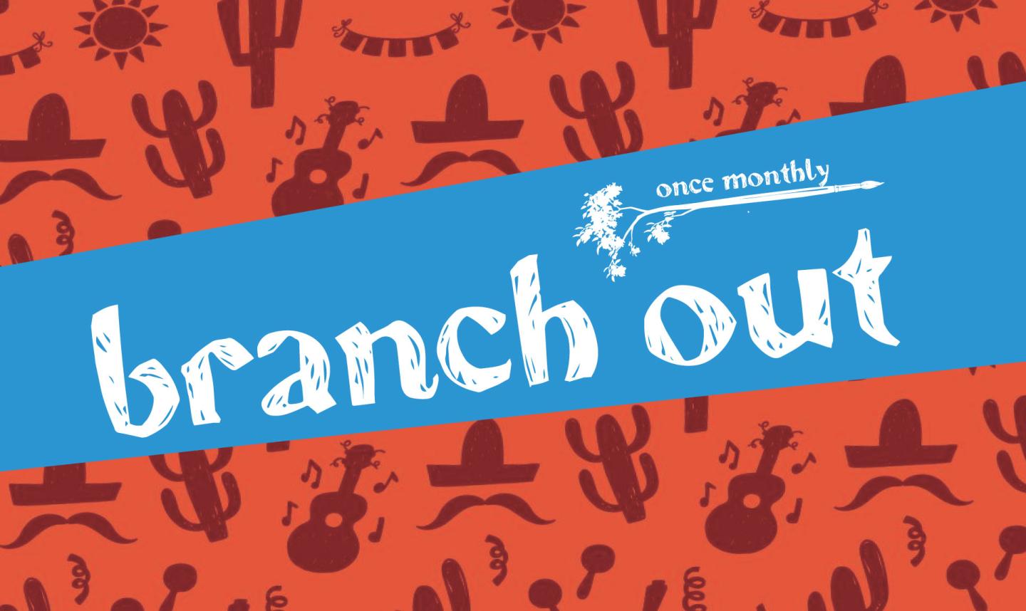 Branch Out