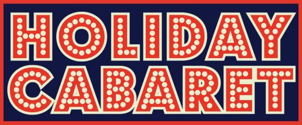 "Holiday Cabaret" in big red capital letters with yellow dots inside, suggesting cabaret lights