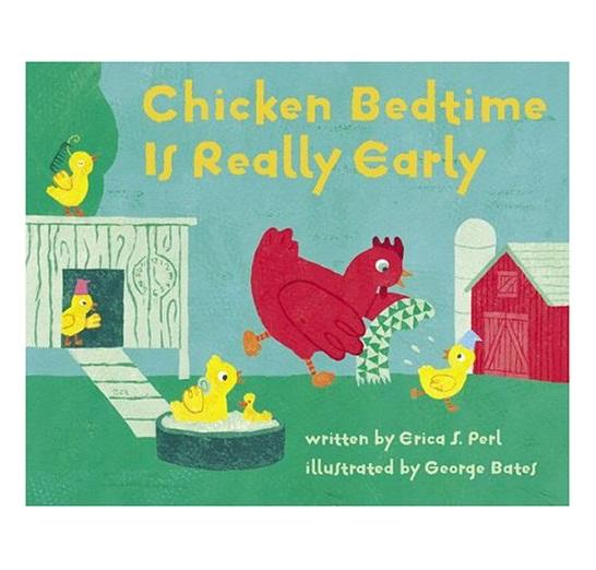 cover of a children's book called Chicken Bedtime Is Really Early.