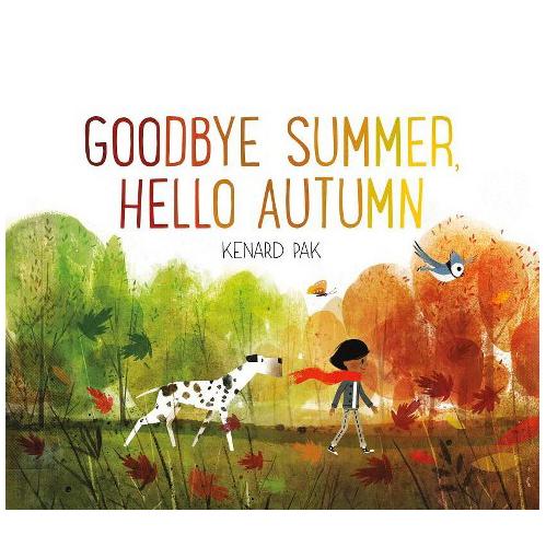 Cover of Goodbye Summer, Hello Autumn. Boy with blue jay and Dalmatian with walking with green and orange-y trees.